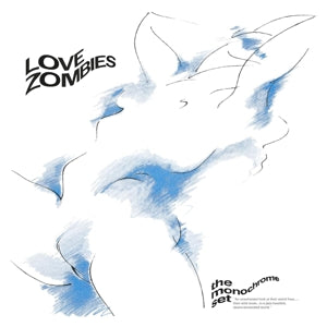 The Monochrome Set – Love Zombies (1LP Vinyl)
