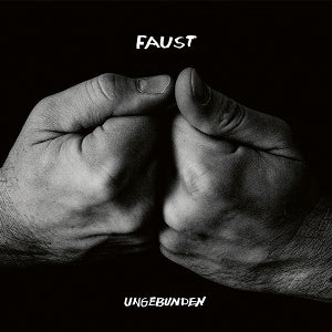 Faust – Ungebunden (1CD)