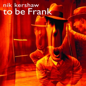 Kershaw, Nik – To Be Frank cd