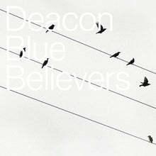 Deacon Blue – Believers vinyl