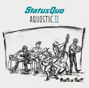 Status Quo – Aquostic Ii – That's a Fact! (1CD)