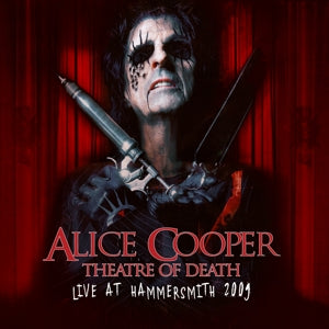 Cooper, Alice – Theatre of Death - Live At Hammersmith 2009 cd