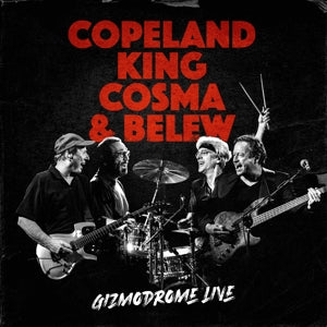 Copeland, King, Cosma & Belew – Gizmodrome Live vinyl