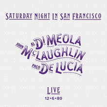 Al Di Meola, John McLaughlin and Paco De Lucia – Saturday Night In San Francisco vinyl