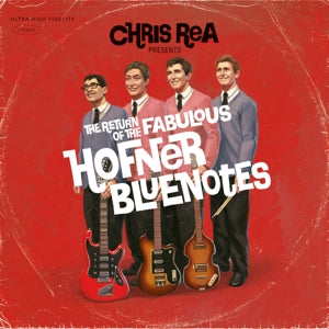 Chris Rea – Return of the Fabulous Hofner Bluenotes (1CD)