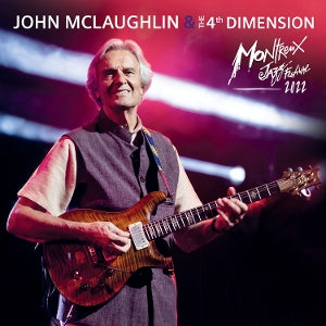 John McLaughlin & the 4th Dimension – Live At Montreux Jazz Festival 2022 vinyl