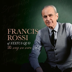 Rossi, Francis – The Way We Were Vol. 2 (2LP Vinyl)