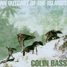 Bass, Colin – An Outcast of-Remastered- cd