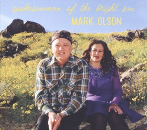 Mark Olson – Spokeswoman of the Bright Sun (1CD)