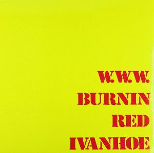 Burnin Red Ivanhoe – W.W.W. (1LP Vinyl)