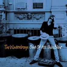 Waterboys – Out of All This Blue vinyl