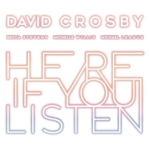 David Crosby – Here If You Listen (1CD)