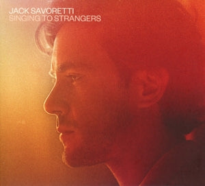 Jack Savoretti – Singing To Strangers (1CD)