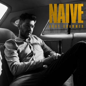 Andy Grammer – Naive cd