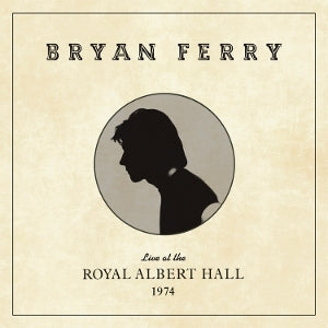 Bryan Ferry – Live at the Royal Albert Hall (1 CD)