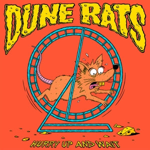 Dune Rats – Hurry Up and Wait (1LP Vinyl)