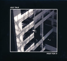 July Talk – Pray For It cd