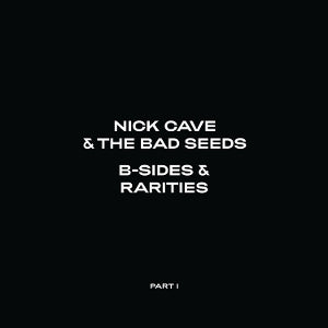 Nick Cave & the Bad Seeds – B-Sides & Rarities: Part I (3CD)