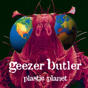 Geezer Butler – Plastic Planet (1LP Vinyl)