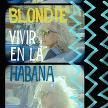 Blondie – Vivir En La Habana vinyl