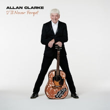 Clarke, Allan – Ill Never Forget cd