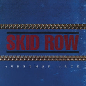Skid Row – Subhuman Race vinyl