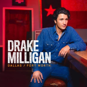 Drake Milligan – Dallas/Fort Worth (1LP Vinyl)