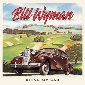 Wyman, Bill – Drive My Car vinyl