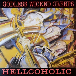Godless Wicked Creeps – Hellcoholic (1LP Vinyl)