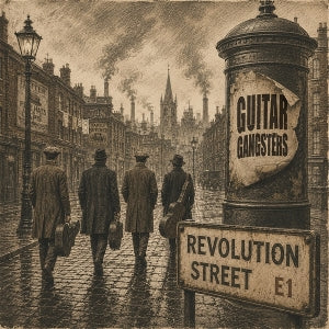 Guitar Gangsters – Revolution Street vinyl