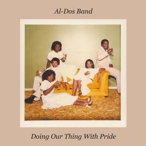 Al-Dos Band – Doing Our Thing With Pride (1LP Vinyl)