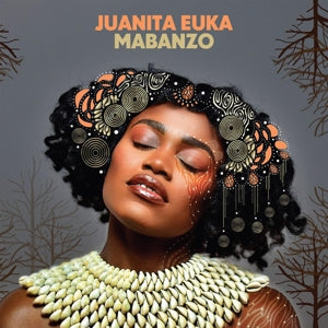 Juanita Euka – Mabanzo (1CD)