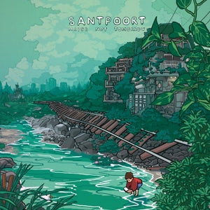 Santpoort – Maybe Not Tomorrow vinyl