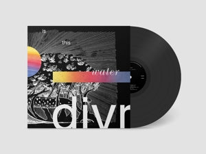 Divr – Is This Water (1LP Vinyl)