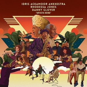 Ankhestra, Idris Ackamoor & Danny Glover & Rhodessa Jones – Artistic Being cd