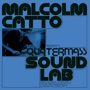 V/A – Malcolm Catto Presents: Quatermass Sound Lab vinyl