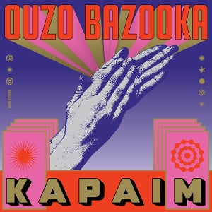 Ouzo Bazooka – Kapaim (1LP Vinyl)