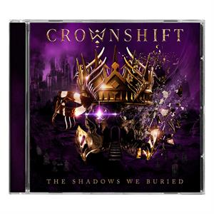 Crownshift – The Shadows We Buried (1CD)