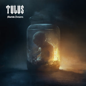 Tulus – Morbid Desires (1CD)