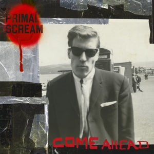 Primal Scream – Come Ahead (2LP Vinyl)