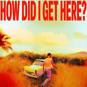 Tomlinson, Louis – How Did I Get Here? vinyl