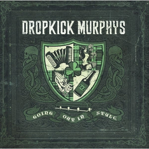 Dropkick Murphys – Going Out In Style vinyl
