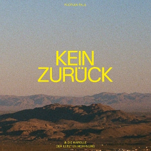 Paul, Florian & Die Kapelle Der Letzten Hoffnung – Kein Zuruck cd