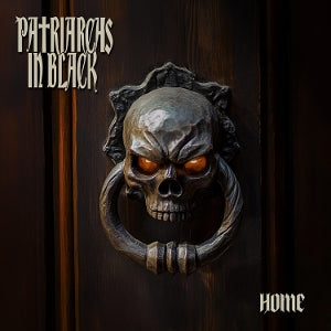 Patriarchs In Black – Home (1CD)