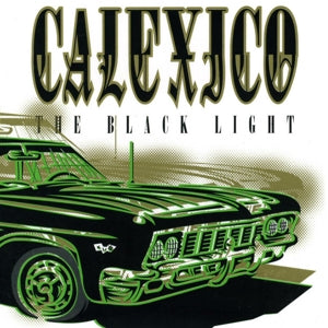 Calexico – The Black Light vinyl