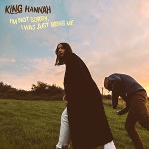 King Hannah – I'm Not Sorry, I Was Just Being Me (1CD)