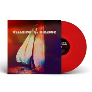 Calexico – El Mirador (1LP, Red Vinyl)