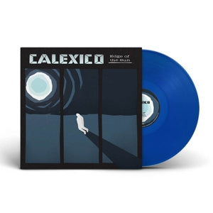 Calexico – Edge of the Sun (1LP, Blue Vinyl)