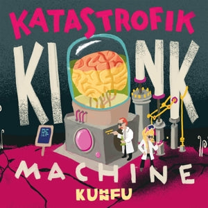 Kuhn Fu – Katastrofik Kink Machine (1CD)
