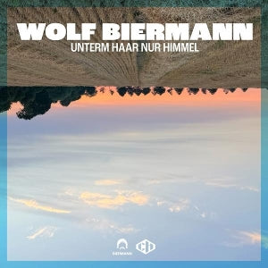 Biermann, Wolf – Unterm Haar Nur Himmel vinyl